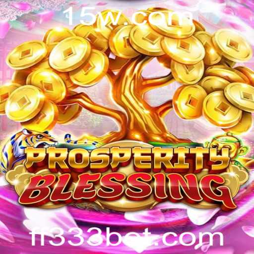 Explorando o Universo de ProsperityBlessing em 333bet